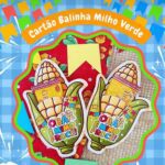 Festa Junina - Cartão Balinha Milho