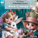 Alice criança 3D- Kit Digital