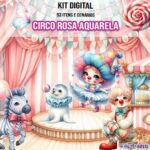 Circo Rosa Aquarela- Kit Digital